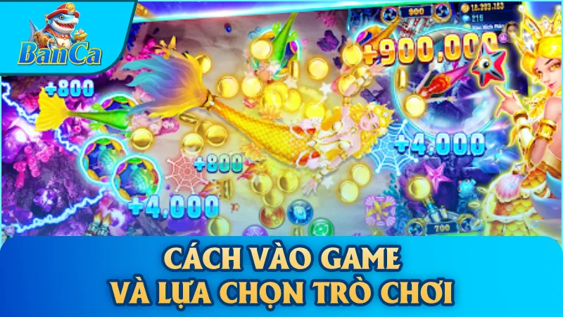 Cách vào game và lựa chọn trò chơi