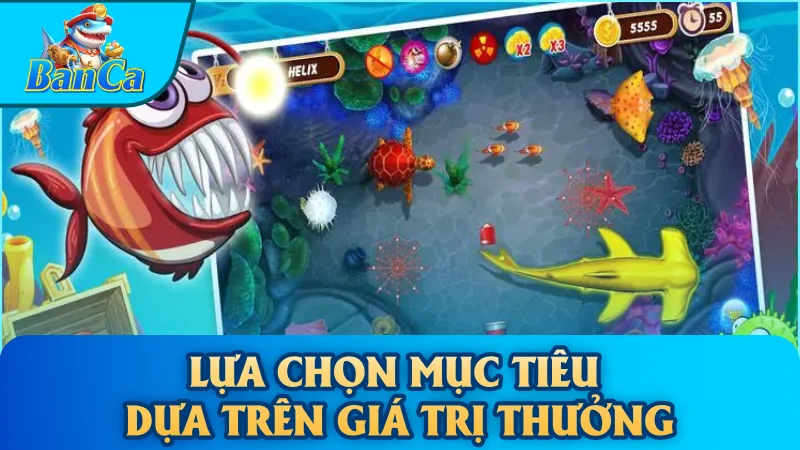 Lựa chọn mục tiêu dựa trên giá trị thưởng